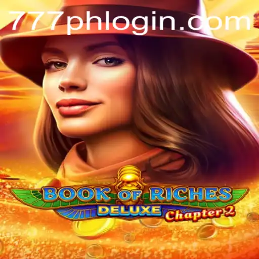 Exploring the Thrills of Book of Riches Deluxe Chapter 2: An Immersive Gaming Experience